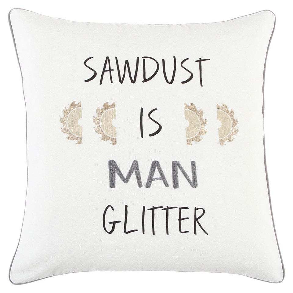 White Sawdust Is Man Glitter Throw Pillow - Homeroots - Flyclothing LLC