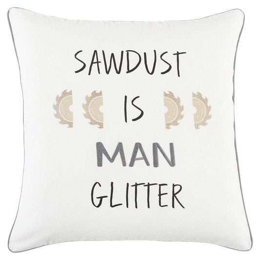 White Sawdust Is Man Glitter Throw Pillow - Homeroots - Flyclothing LLC