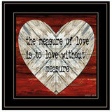 Measure of Love 2 Black Framed Print Wall Art - Homeroots - Flyclothing LLC
