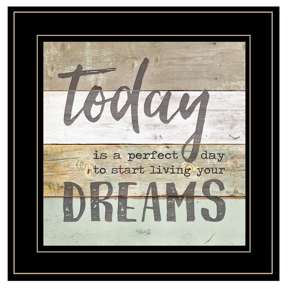 Live Your Dreams Today 2 Black Framed Print Wall Art - Homeroots - Flyclothing LLC