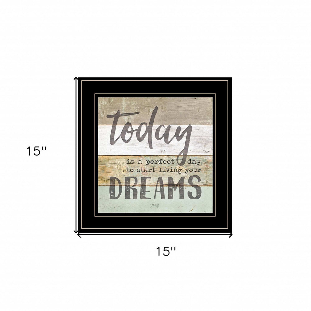 Live Your Dreams Today 2 Black Framed Print Wall Art - Homeroots - Flyclothing LLC