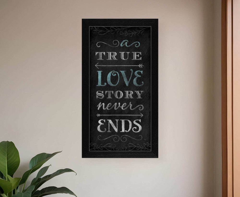 A TRUE Love Story Never Ends Black Framed Print Wall Art - Homeroots - Flyclothing LLC