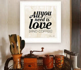 All You Need is Love and Coffee 1 White Framed Print Wall Art - Homeroots - Flyclothing LLC