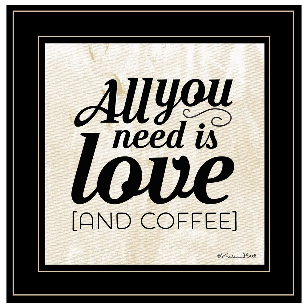 All You Need is Love and Coffee 2 Black Framed Print Wall Art - Homeroots - Flyclothing LLC