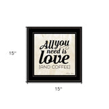 All You Need is Love and Coffee 2 Black Framed Print Wall Art - Homeroots - Flyclothing LLC