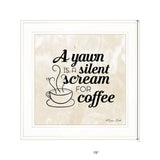 A Silent Scream for Coffee 1 White Framed Print Wall Art - Homeroots - Flyclothing LLC