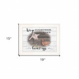 We Go Together Like Bacon and Eggs White Framed Print Wall Art - Homeroots - Flyclothing LLC