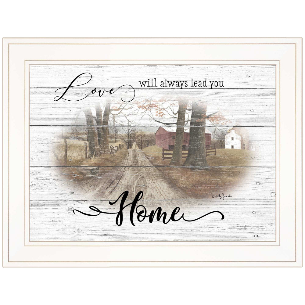 Love Will Always Lead You Home 1 White Framed Print Wall Art - Homeroots - Flyclothing LLC