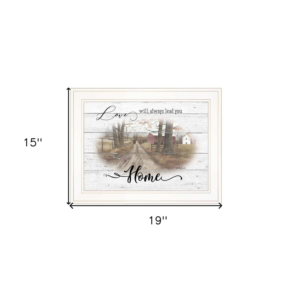 Love Will Always Lead You Home 1 White Framed Print Wall Art - Homeroots - Flyclothing LLC