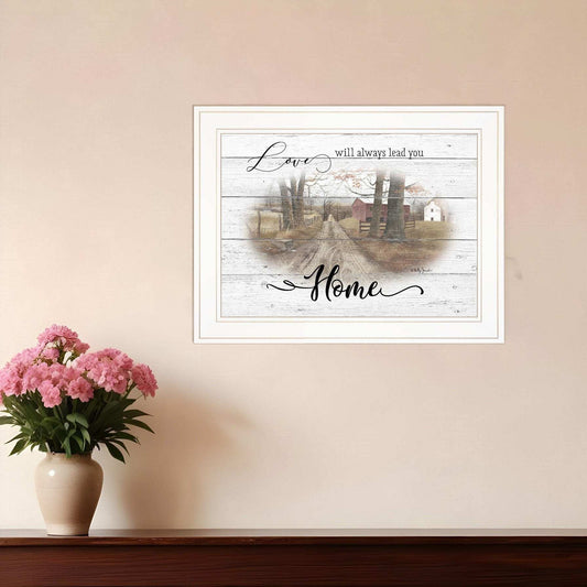 Love Will Always Lead You Home 1 White Framed Print Wall Art - Homeroots - Flyclothing LLC