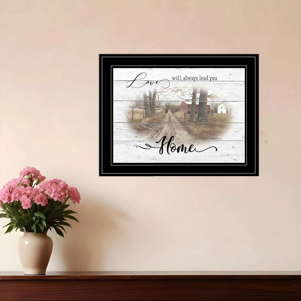 Love Will Always Lead You Home Farmhouse Black Framed Print Wall Art - Homeroots - Flyclothing LLC