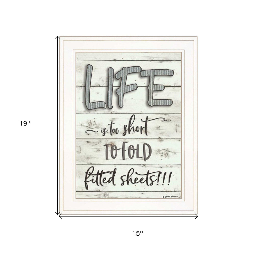 Life is too Short 1 White Framed Print Wall Art - Homeroots - Flyclothing LLC