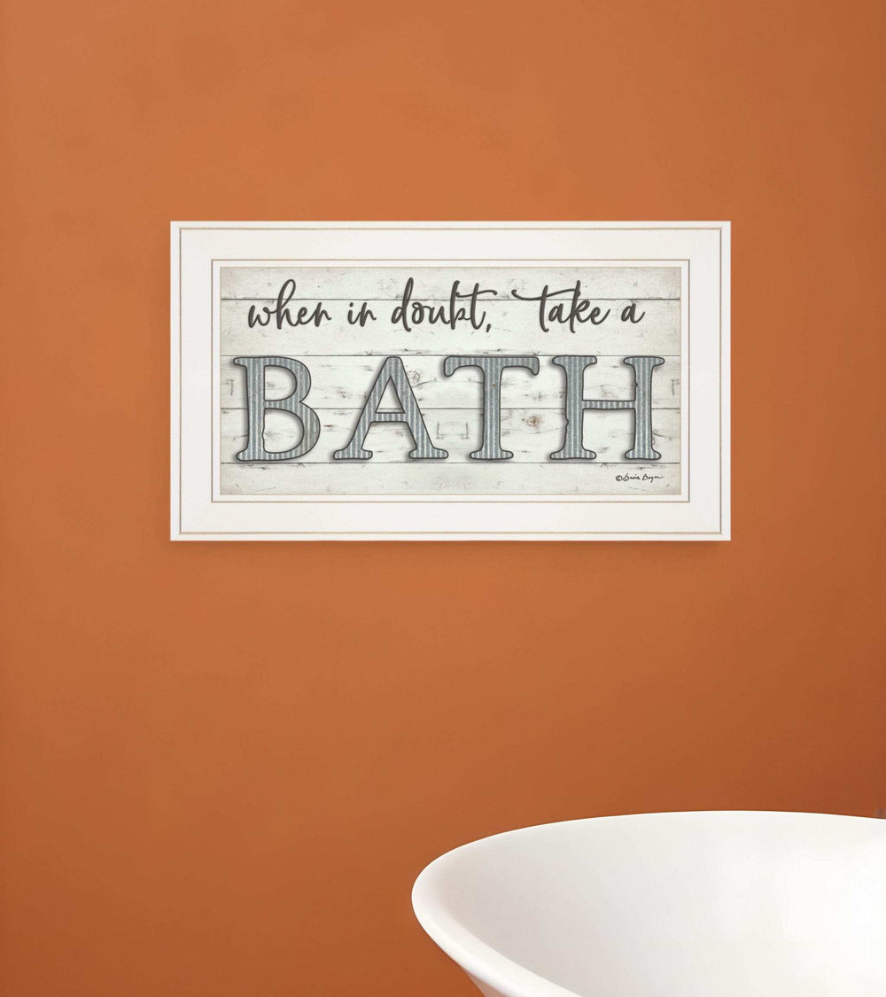 When in Doubt Take a Bath 2 White Framed Print Bathroom Wall Art - Homeroots - Flyclothing LLC