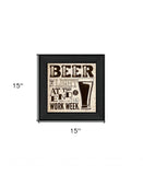 Beer Work Week Black Framed Print Wall Art - Homeroots - Flyclothing LLC