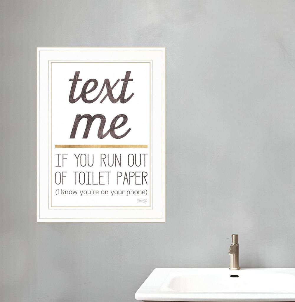 Text Me if You Run Out of Toilet Paper 2 White Framed Print Wall Art - Homeroots - Flyclothing LLC