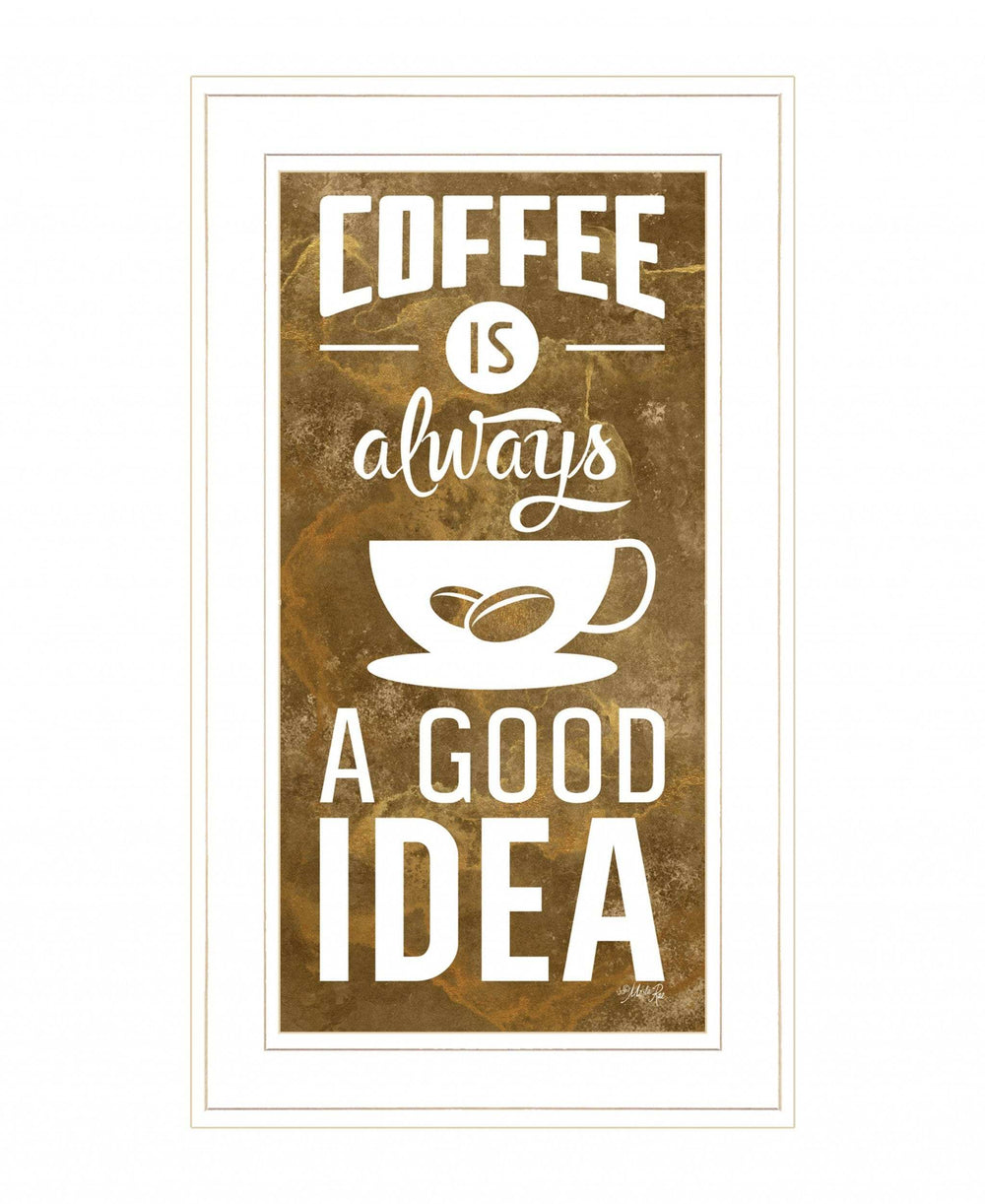 Coffee is always a Good Idea 2 White Framed Print Wall Art - Homeroots - Flyclothing LLC