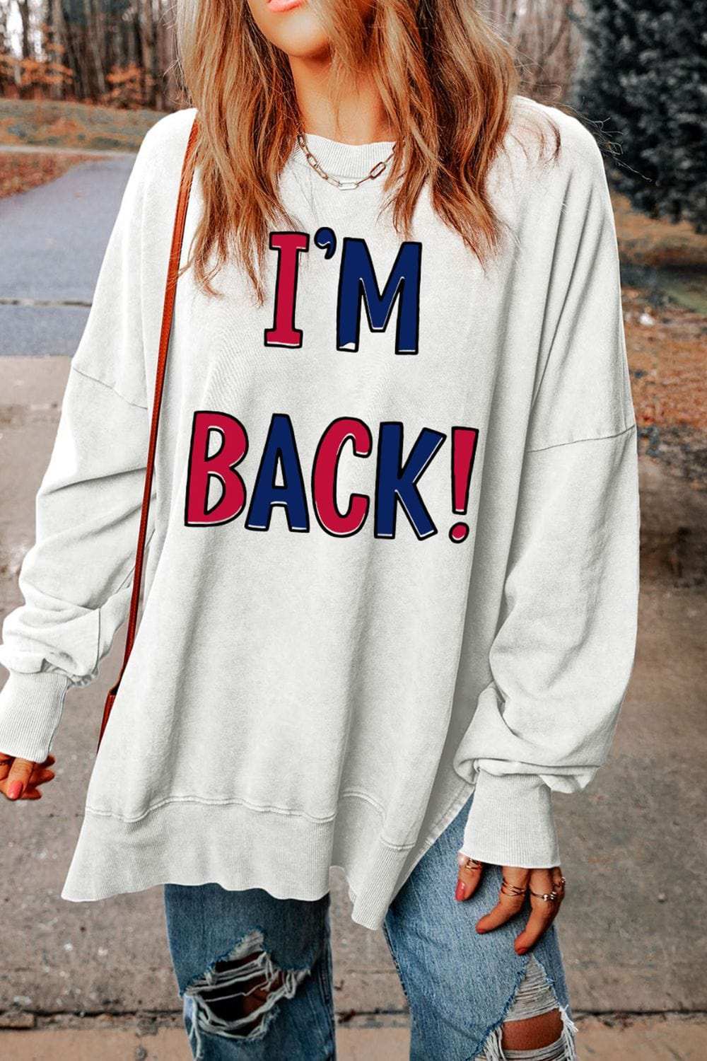 I'M BACK Slit Round Neck Long Sleeve Sweatshirt - Trendsi - Flyclothing LLC