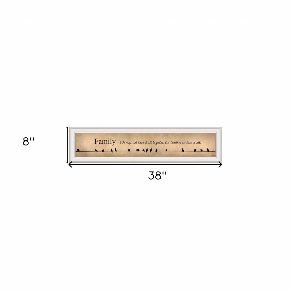 Family Together We Have It All 1 White Framed Print Wall Art - Homeroots - Flyclothing LLC