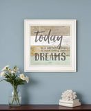 Live Your Dreams Today 1 White Framed Print Wall Art - Homeroots - Flyclothing LLC