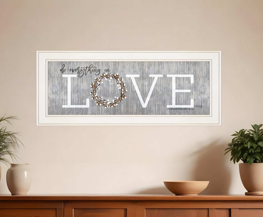 Love Do Everything in Love 2 White Framed Print Wall Art - Homeroots - Flyclothing LLC