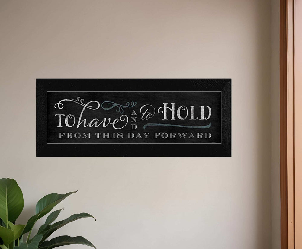 To Have and To Hold 2 Black Framed Print Wall Art - Homeroots - Flyclothing LLC