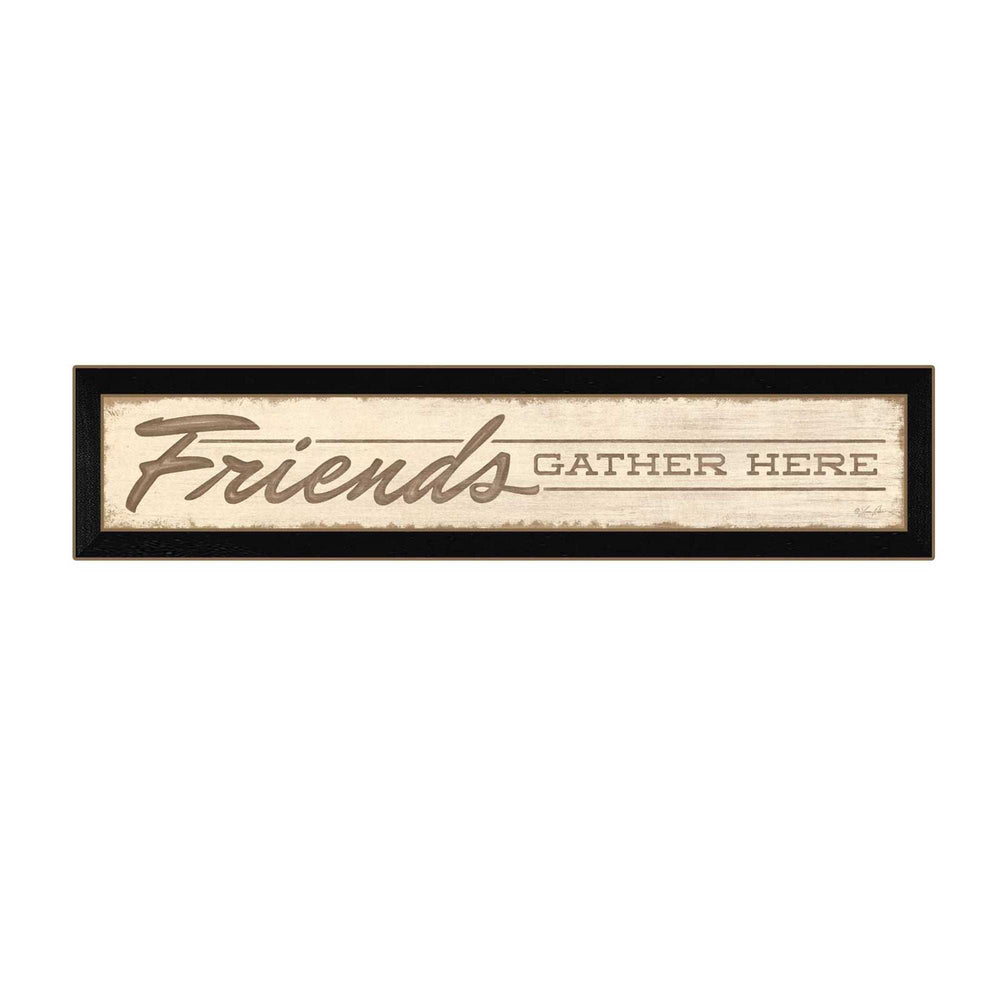 Friend a Gather Here 2 Black Framed Print Wall Art - Homeroots - Flyclothing LLC