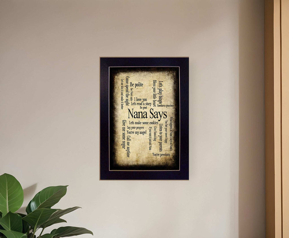 Nana Says Black Framed Print Wall Art - Homeroots - Flyclothing LLC