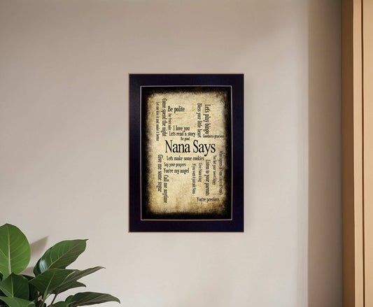 Nana Says Black Framed Print Wall Art - Homeroots - Flyclothing LLC