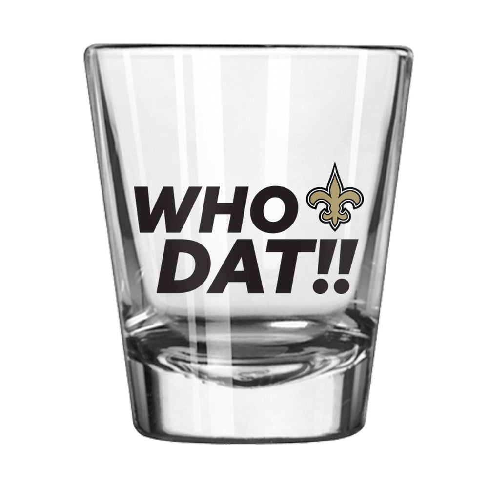 New Orleans Saints 2oz Slogan Shot Glass - Logo Brands - Flyclothing LLC