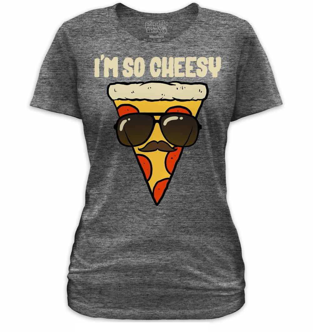 Im So Cheesy Womens Tee - Goodie Two Sleeves - Flyclothing LLC
