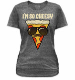 Im So Cheesy Womens Tee - Goodie Two Sleeves - Flyclothing LLC