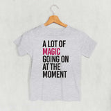 A Lot Of Magic Going On At The Moment (Kids) - Ivy + Cloth - Flyclothing LLC