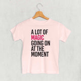 A Lot Of Magic Going On At The Moment (Kids) - Ivy + Cloth - Flyclothing LLC