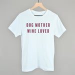 Dog Mother Wine Lover