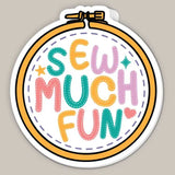 Sew Much Fun (Decal) - Ivy + Cloth - Flyclothing LLC