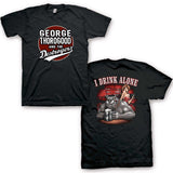 George Thorogood I Drink Alone T-Shirt - George Thorogood - Flyclothing LLC