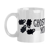 Ghosting You 11oz Sublimated Mug - Logo Brands - Flyclothing LLC