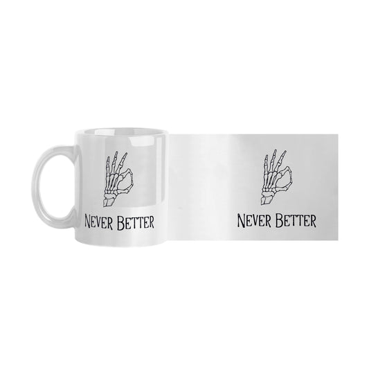 Never Better 11oz Sublimated Mug - Logo Brands - Flyclothing LLC