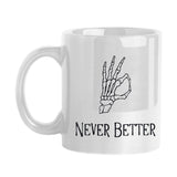 Never Better 11oz Sublimated Mug - Logo Brands - Flyclothing LLC
