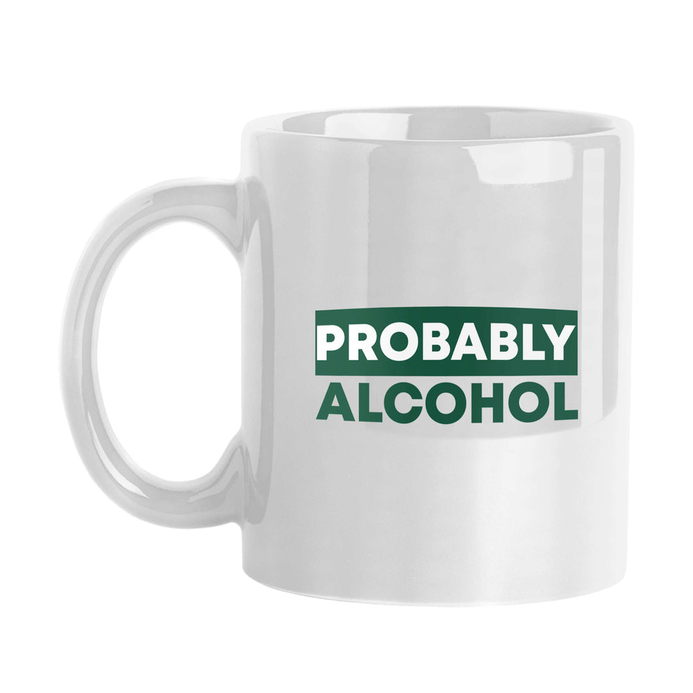 Snarky Mug Probably Alcohol 11oz Sublimated Mug - Logo Brands - Flyclothing LLC