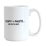 Snarky Mug Copy and Paste 15oz Sublimated Mug - Logo Brands - Flyclothing LLC