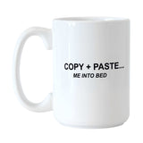 Snarky Mug Copy and Paste 15oz Sublimated Mug - Logo Brands - Flyclothing LLC