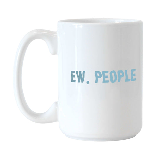 Snarky Mug Ew People 15oz Sublimated Mug - Logo Brands - Flyclothing LLC