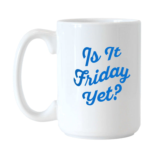 Snarky Mug Is It Friday Yet 15oz Sublimated Mug - Logo Brands - Flyclothing LLC