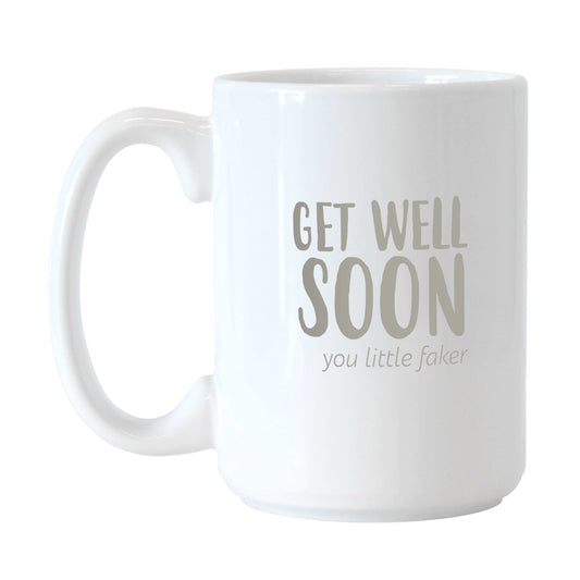 Snarky Mug Get Well Soon 15oz Sublimated Mug - Logo Brands - Flyclothing LLC