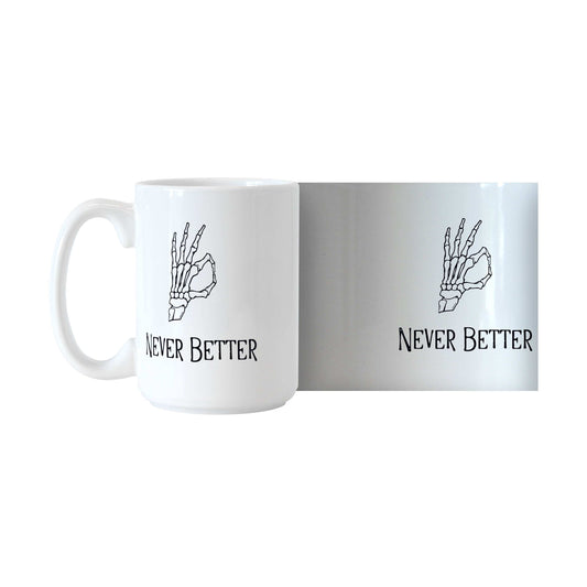 Never Better 15oz Sublimated Mug - Logo Brands - Flyclothing LLC