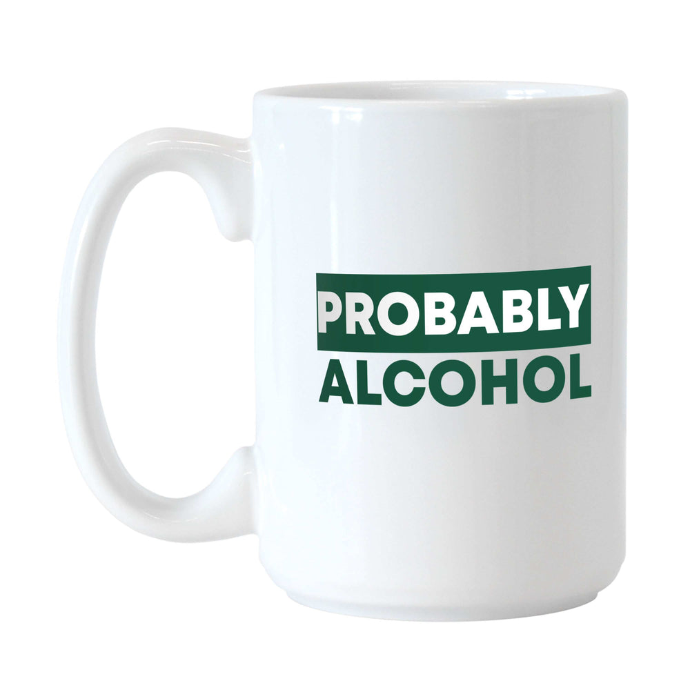 Snarky Mug Probably Alchohol 15oz Sublimated Mug - Logo Brands - Flyclothing LLC