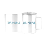 Snarky Mug Ew People 15oz Stainless Steel Mug - Logo Brands - Flyclothing LLC