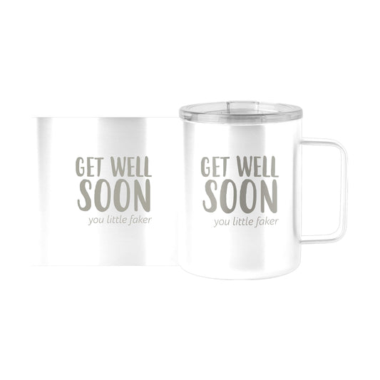 Snarky Mug Get Well Soon 15oz Stainless Steel Mug - Logo Brands - Flyclothing LLC