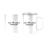 Snarky Mug Not The Worst Employee 15oz Stainless Steel Mug - Logo Brands - Flyclothing LLC